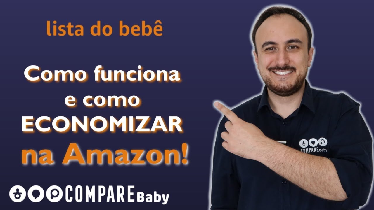 Como funciona a LISTA DO BEBÊ da Amazon | ✅ Economia no ENXOVAL do Bebê