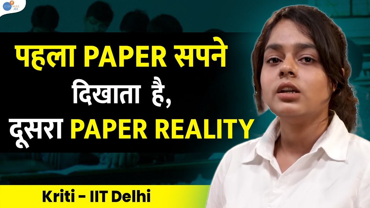 To drop or not - The biggest decision | JEE Exam | IIT-JEE Story Of @Kriti.iitdelhi | @JoshTalksJEE