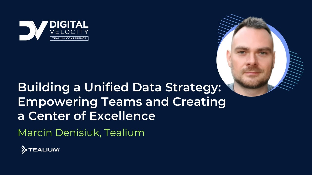 Building a Unified Data Strategy: Empowering Teams & Creating a Center of Excellence