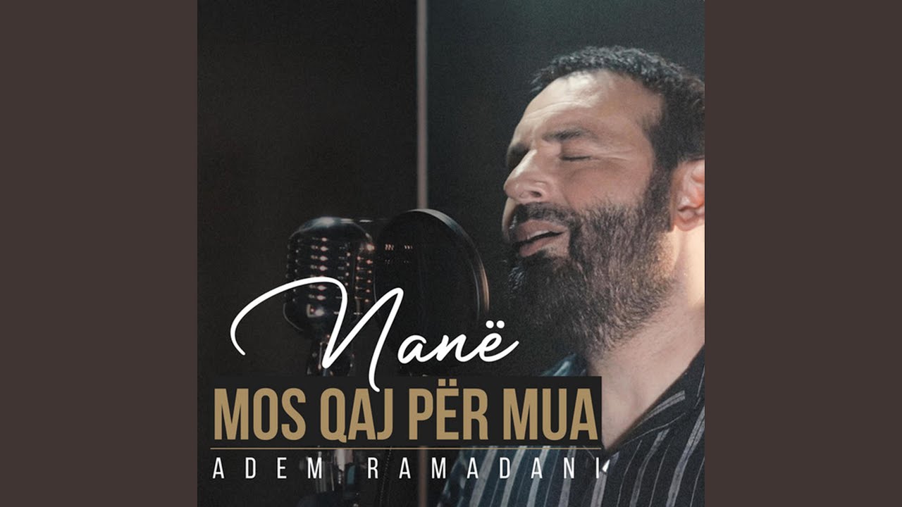 Nanë mos qaj për mua