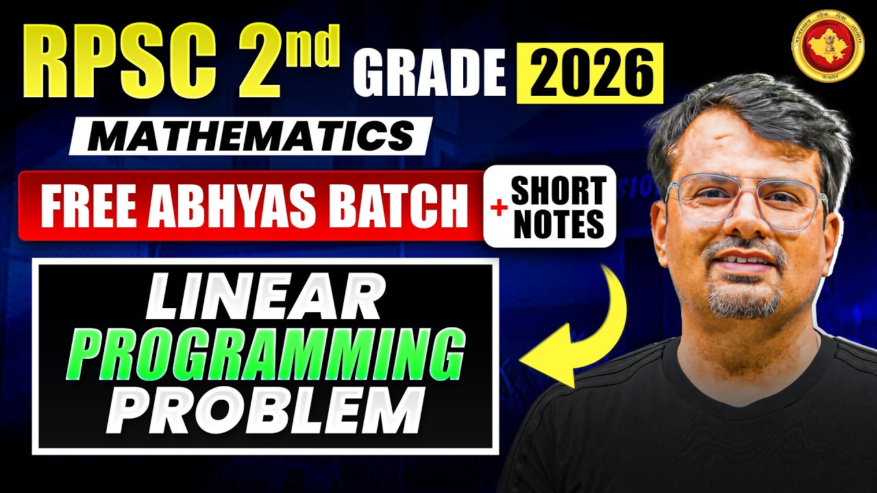 RPSC II Grade 2026 Mathematics | Free Abhyas Batch & Short Notes | LPP | By Gp Sir