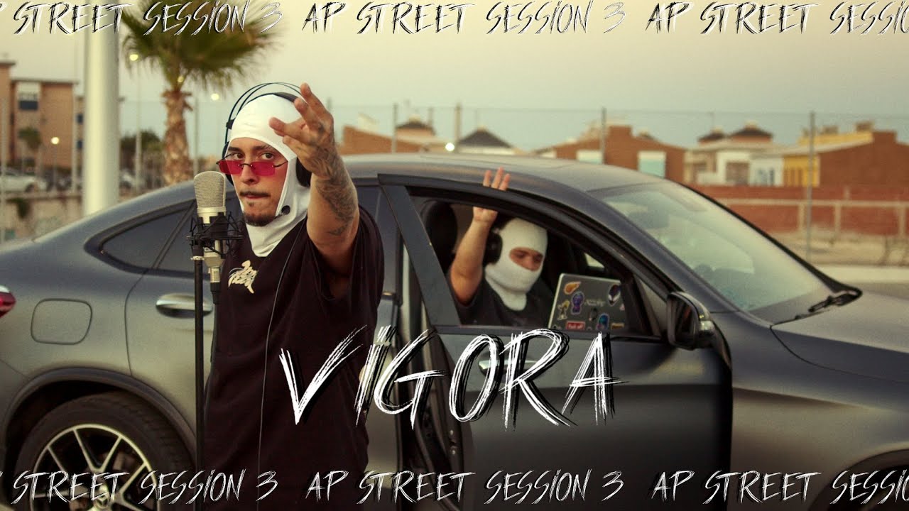 Vigora || AP street Sessions #3
