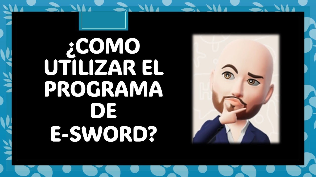 ¿Como utilizar el programa de e-sword?