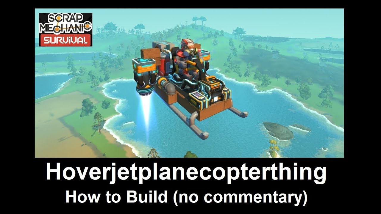 Scrap Mechanic Survival - Tutorial | How to build a Flyer  ( Full Control ) - Tutorial