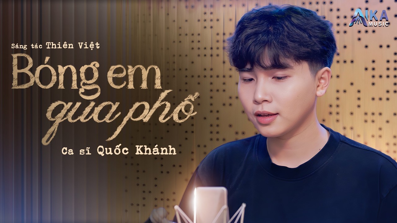 BÓNG EM QUA PHỐ - QUỐC KHÁNH | Sáng tác: Thiên Việt