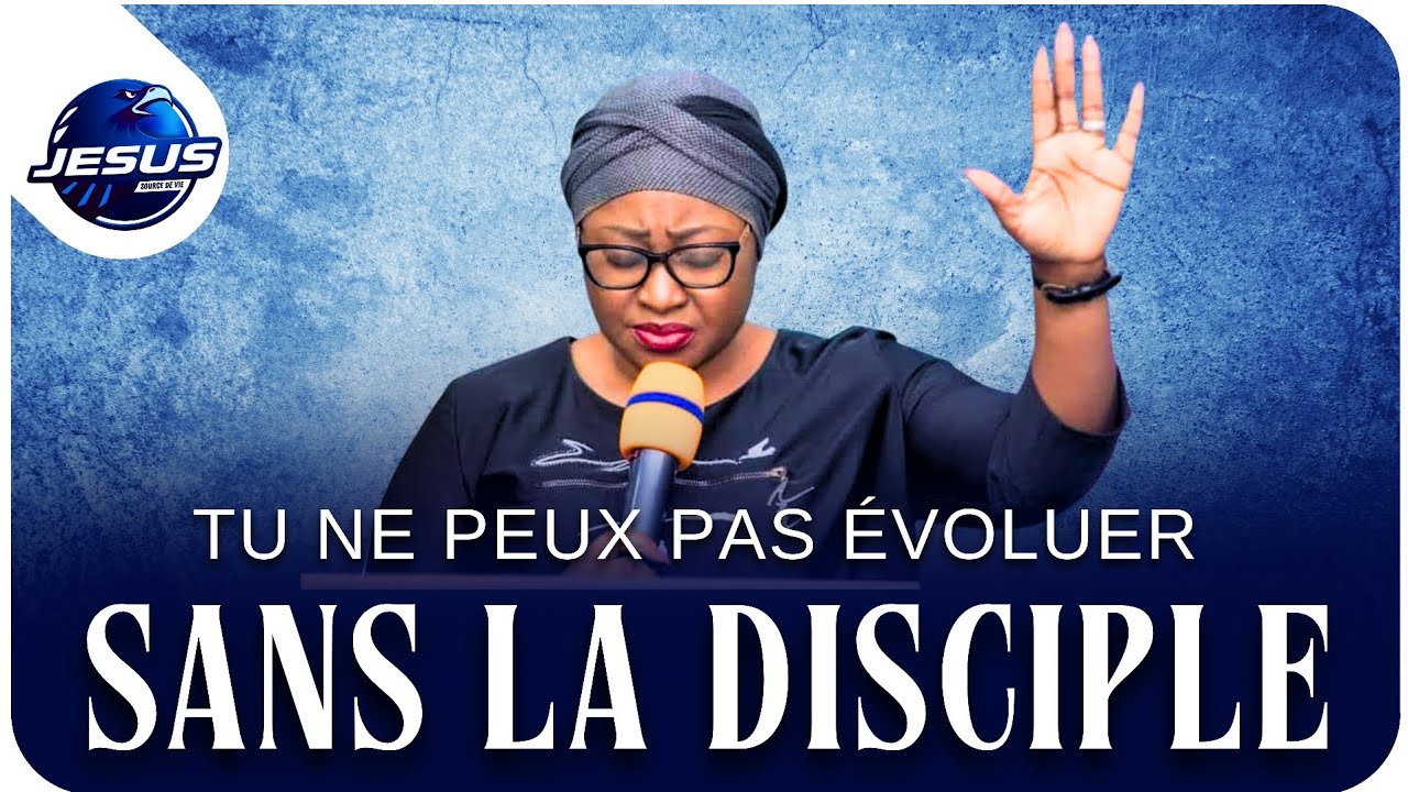 Pasteur joelle Kabasele : Tu ne peux pas évoluer sans la discipline