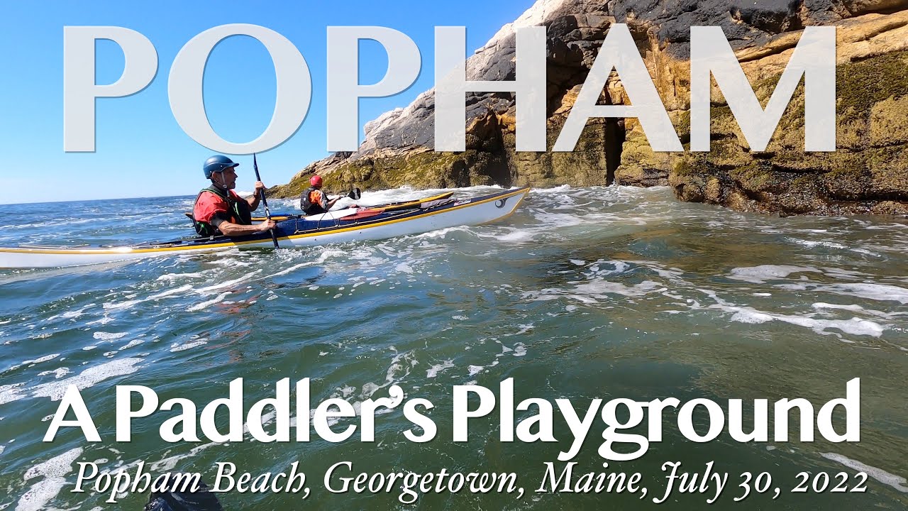 Popham: A Paddler's Playground (Watch in 4K)