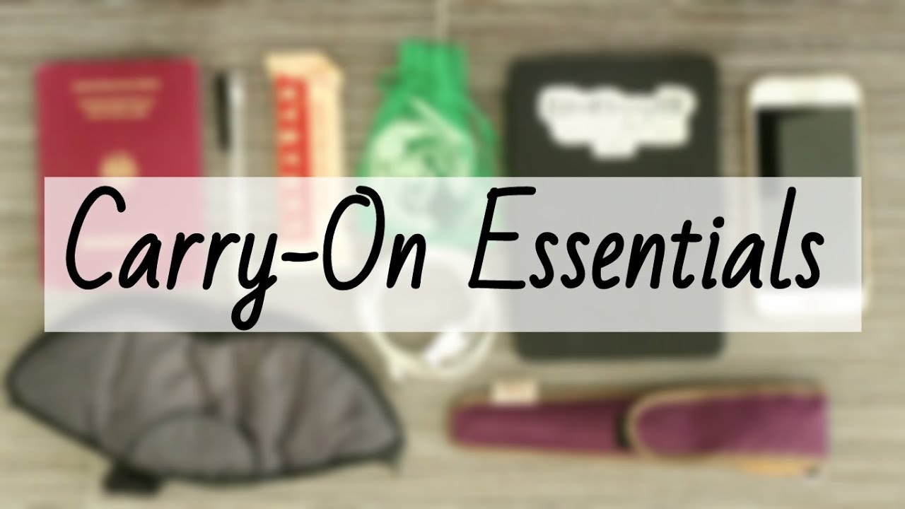 Minimalist Traveling: Carry-On Essentials
