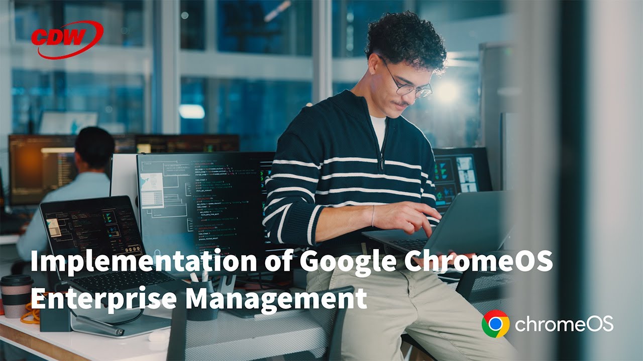 Streamline Your Business with Google ChromeOS Enterprise Management | CDW