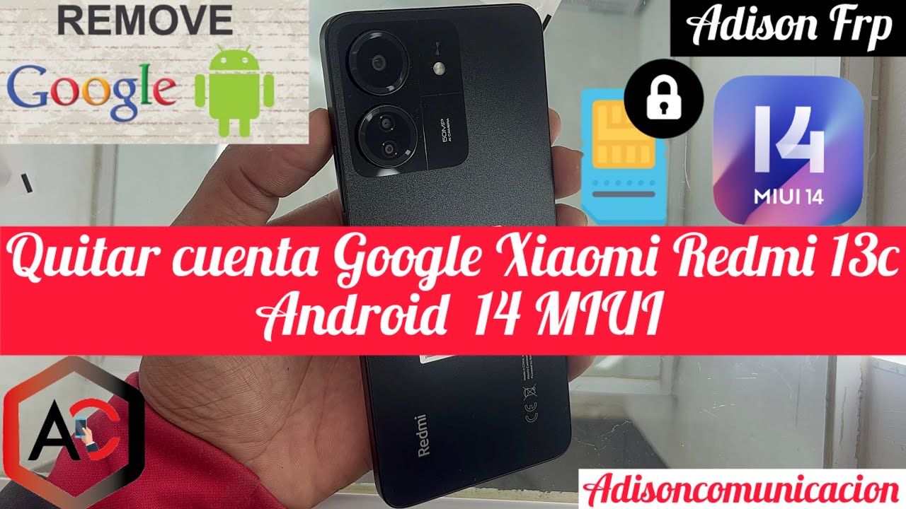 Quitar cuenta Google Xiaomi Redmi 13c | Android  14 MIUI