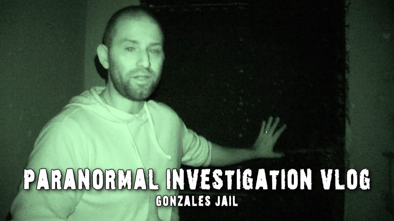 Paranormal Investigation Vlog: Haunted Gonzales Jail!