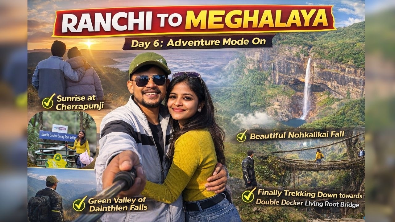 Covering Day 6/10: Adventure Mode On 🔥|| Ranchi to Meghalaya🏞️