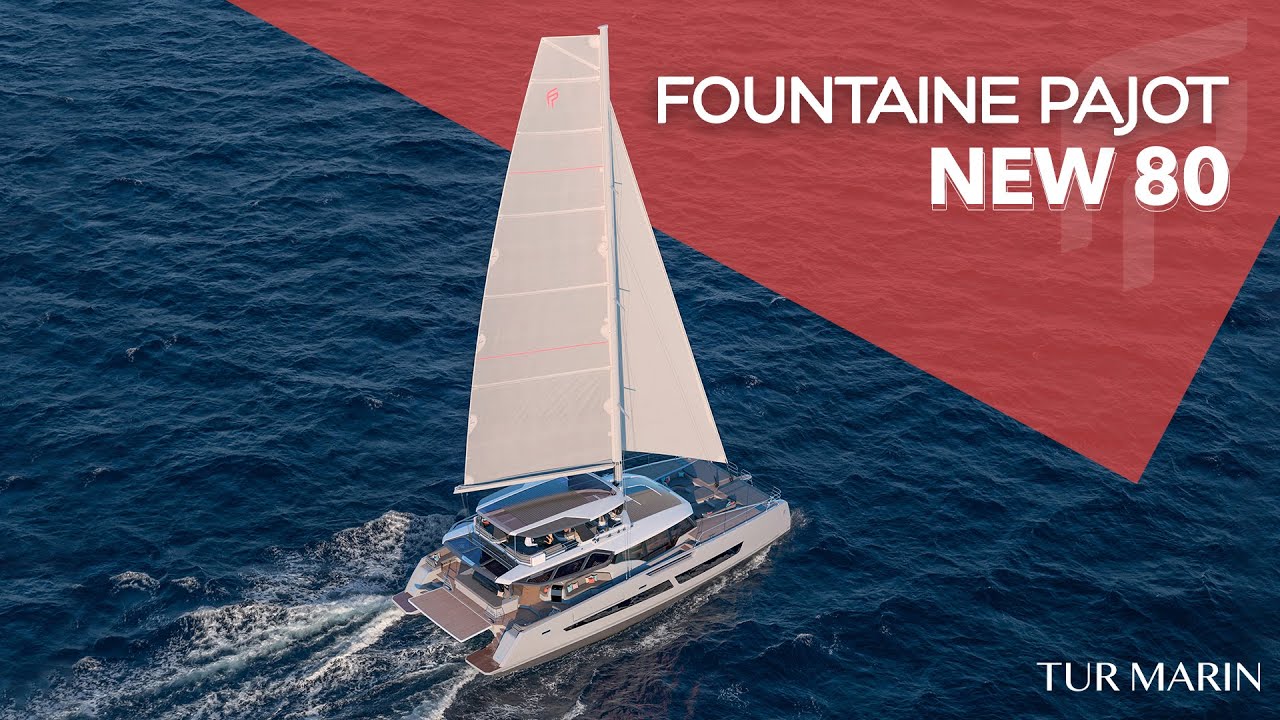 New 80 S&uuml;per Yat Katamaran | Fountaine Pajot, L&uuml;ks&uuml;n Kodlarını Yeniden Tanımlıyor!