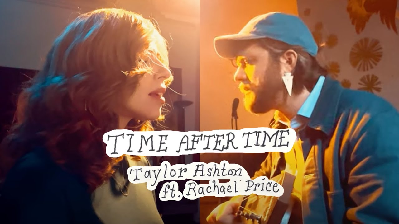 Taylor Ashton ft. Rachael Price 