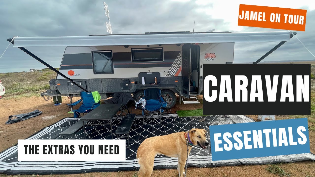 Caravan Essentials - The Extras You Need