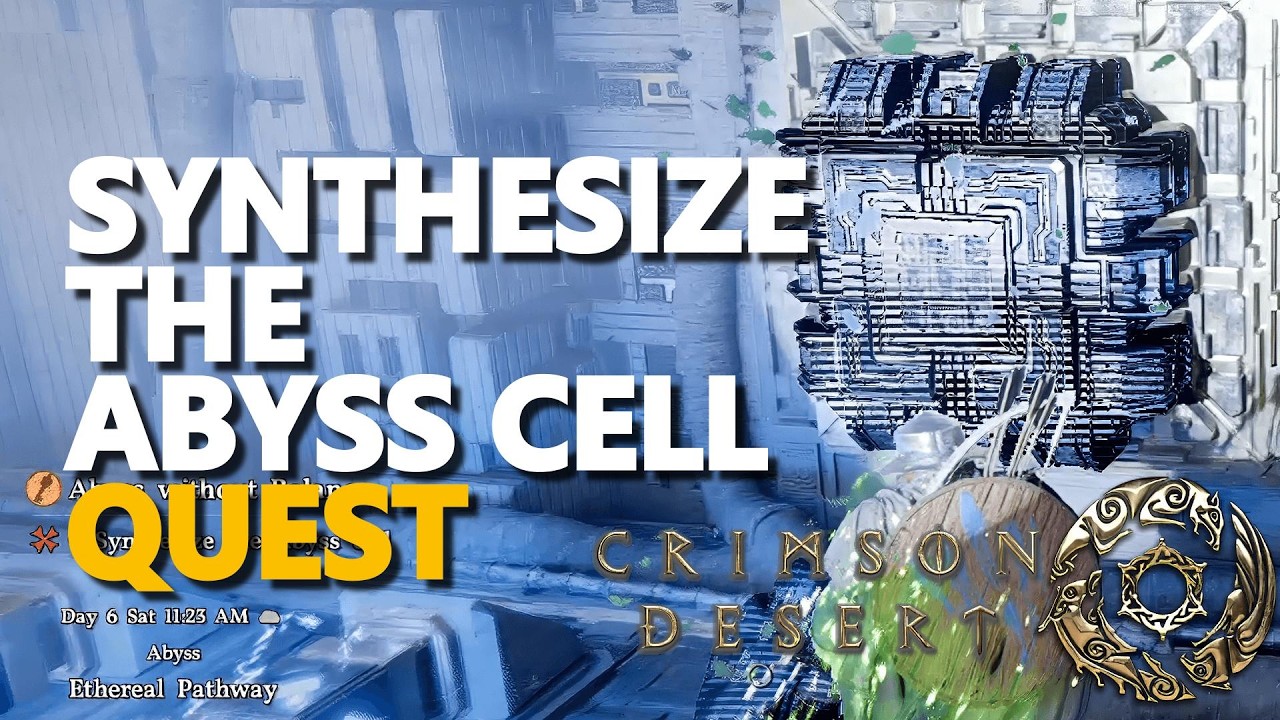 Synthesize the Abyss cell Crimson Desert