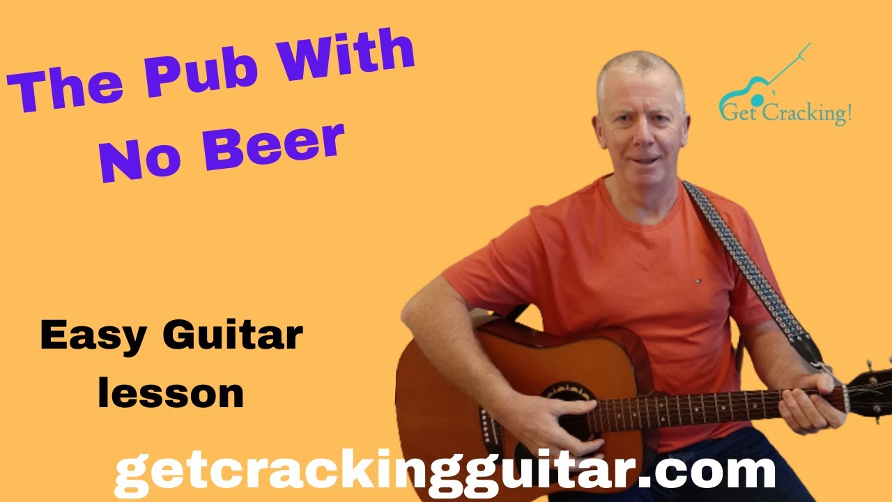 Learn how to play the classic, The Pub With No Beer, on guitar. Folksongs popular in Ireland.