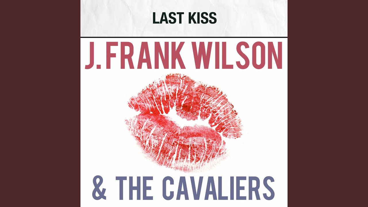 Last Kiss