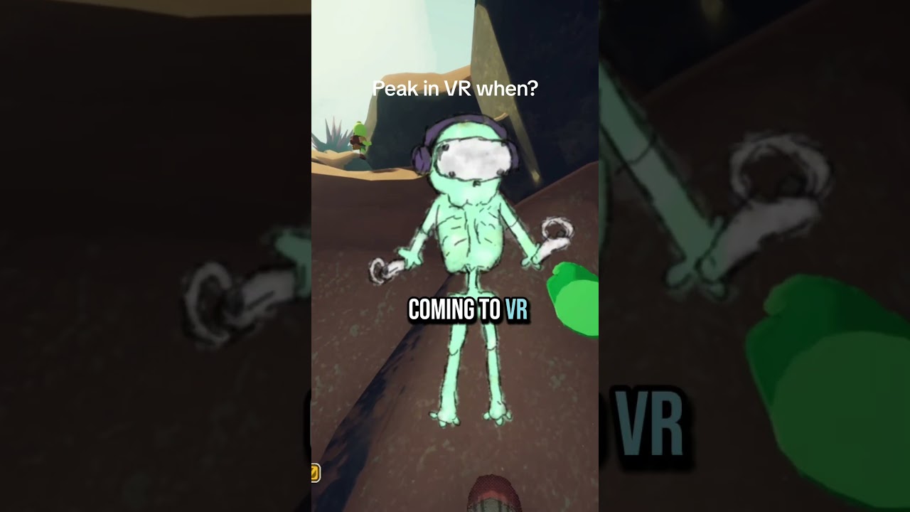 Peak in VR when? #peak #peakgame