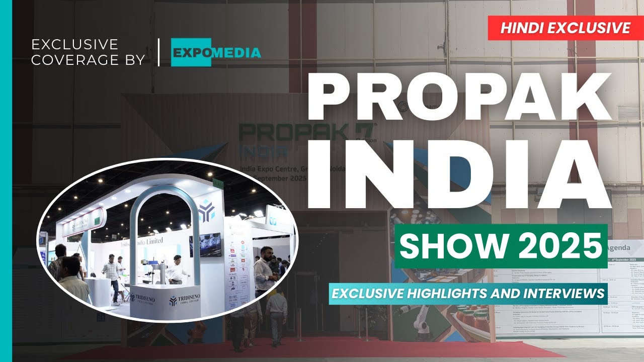 Inside ProPak India 2025 | Food, Pharma & FMCG Packaging Innovations