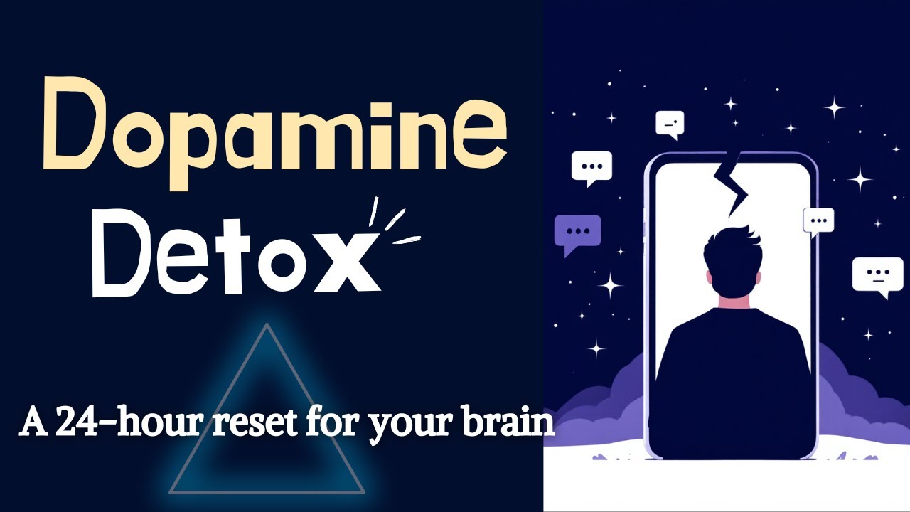 Dopamine Detox Explained | 24-Hour Brain Reset to Boost Focus, Motivation & Mental Clarity