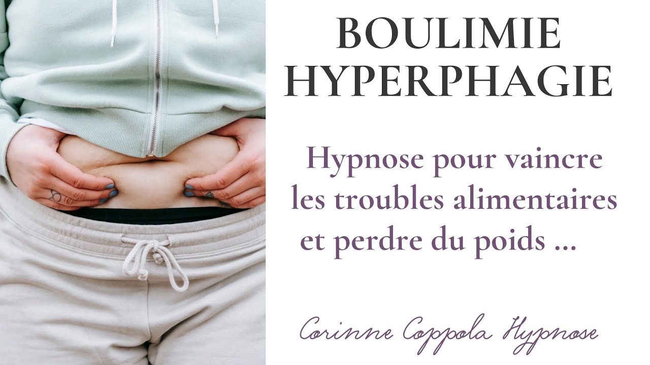 HYPNOSE pour vaincre la Boulimie, Hyperphagie et Perdre du poids. Hypnose Saint-Tropez var (83 )