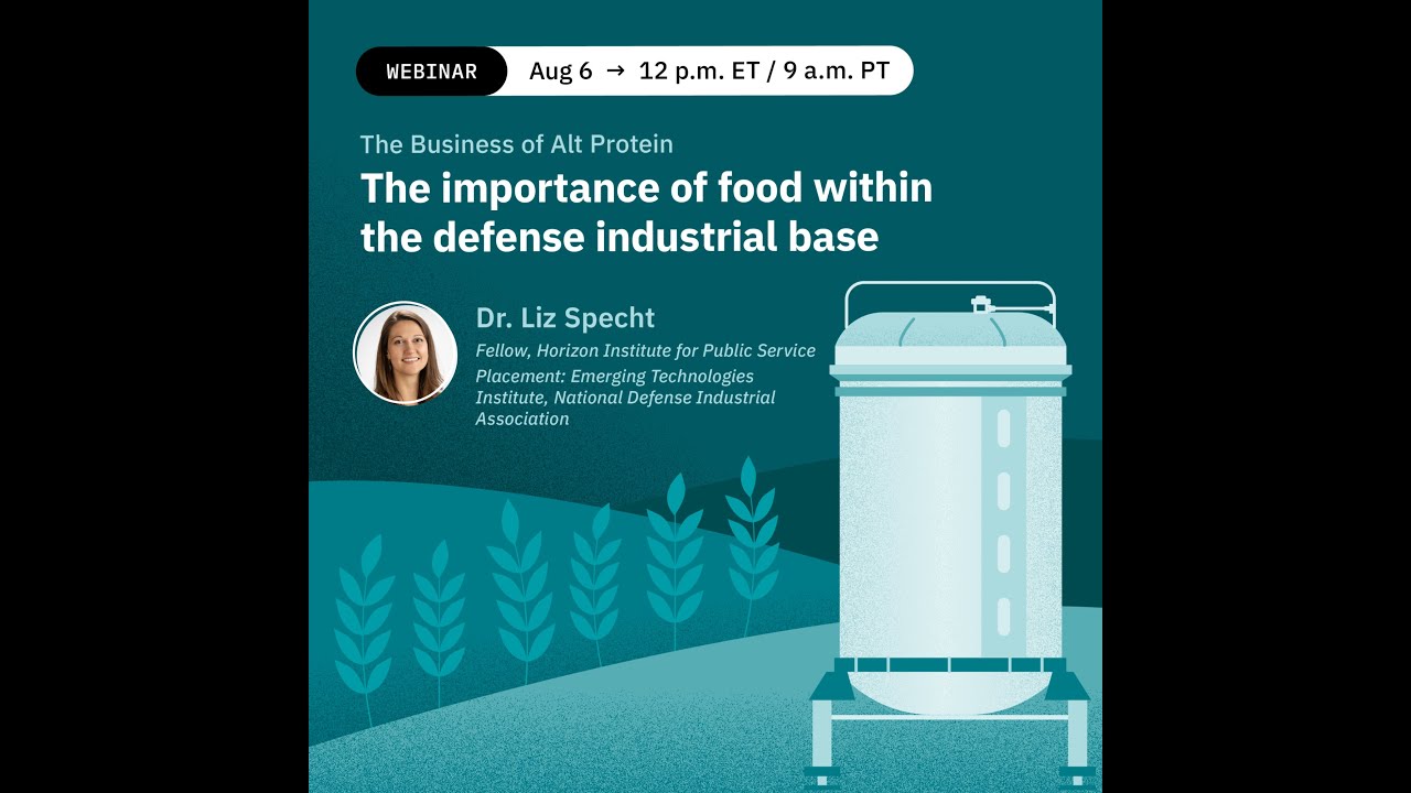 The Business of Alt Protein: The importance of food within the defense industrial base