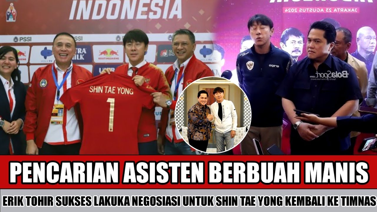 PENCARIAN ASISTEN~ERIK TOHIR SUKSES BUJUK SHIN TAEYONG UNTUK JADI ASISTEN JHON HERDMAN DIFIFA SERIES