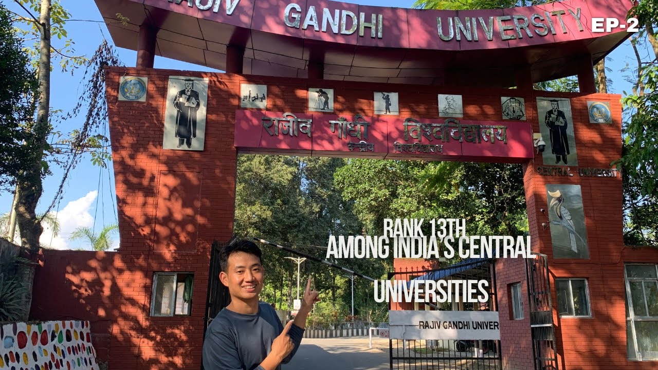 Rajiv Gandhi University | Arunachal Pradesh | Itanagar | A Grade University.