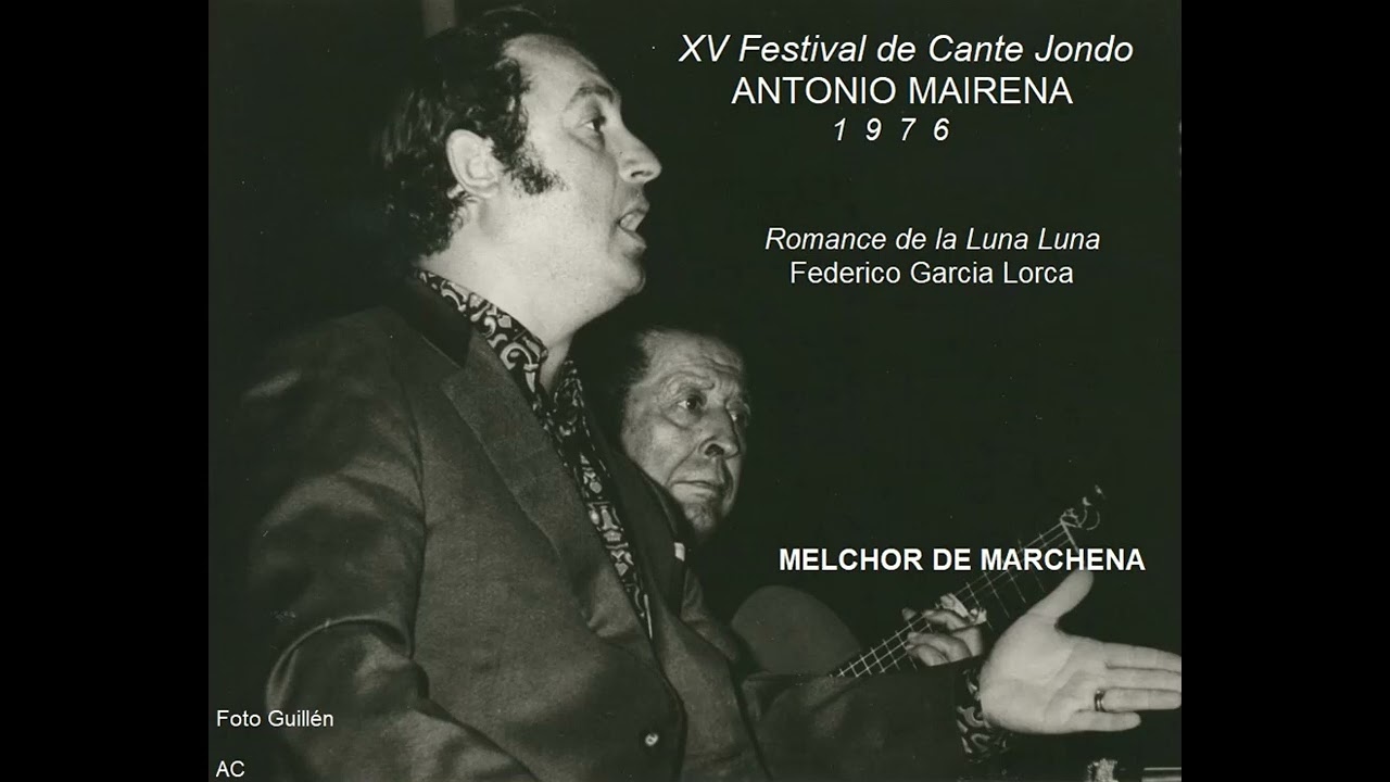 Manuel Mairena - "Romance de la Luna Luna" - con Melchor de Marchena