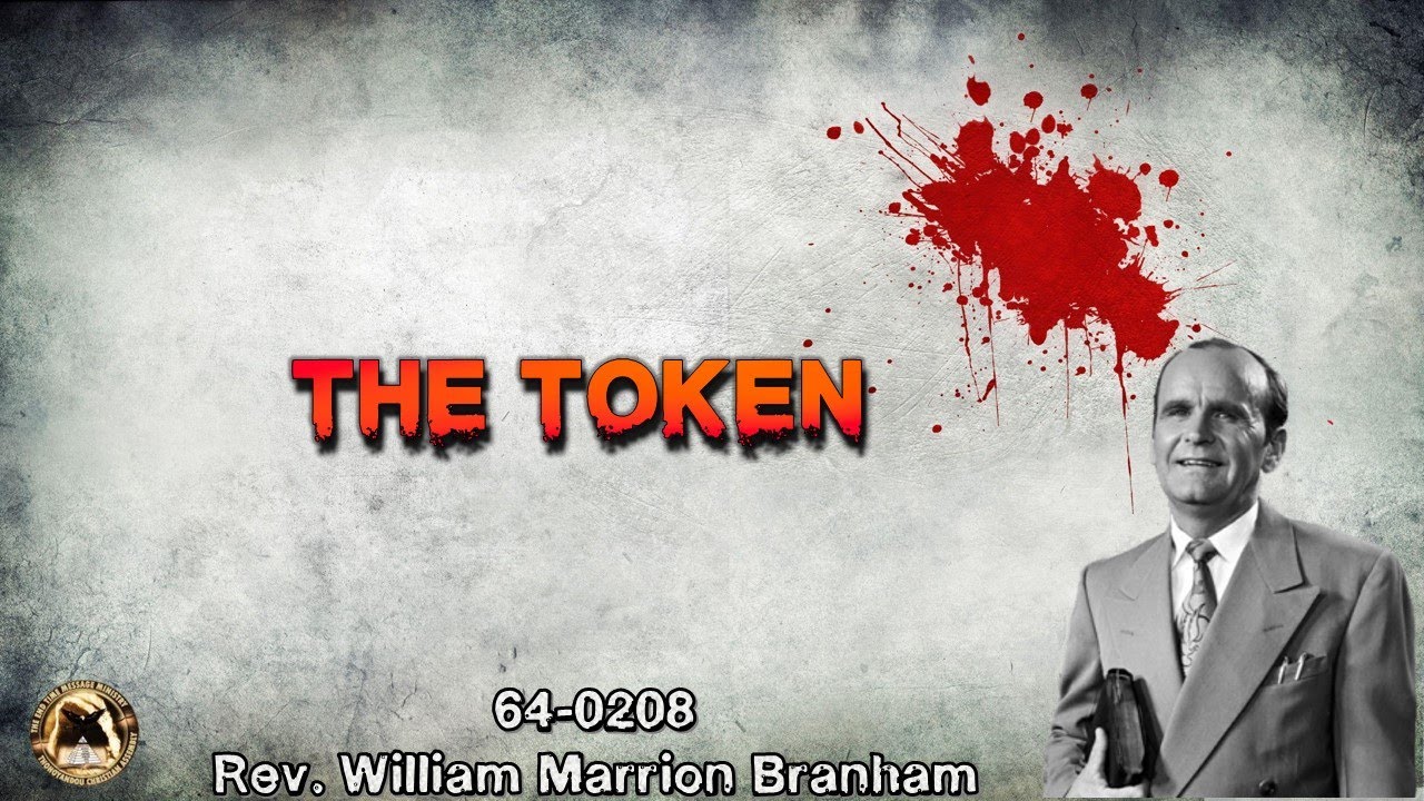 The Token (64-0208) - Rev. William M. Branham - 260324