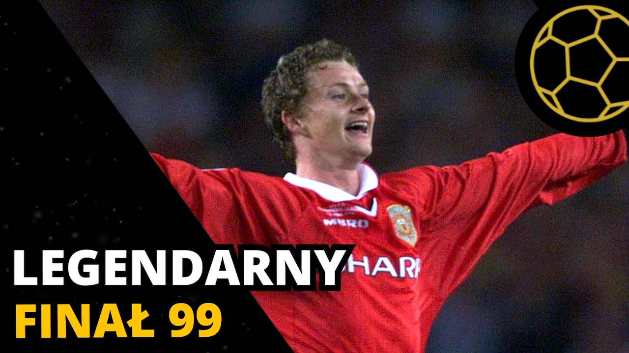 FINAŁ 99. JAK DOSZŁO DO LEGENDARNEJ REMONTADY MANCHESTERU UNITED?