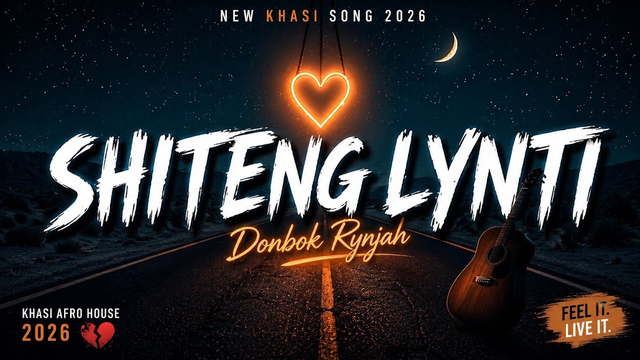  Shiteng Lynti | Khasi Afro House Love Song 2026 (Emotional Vibes)