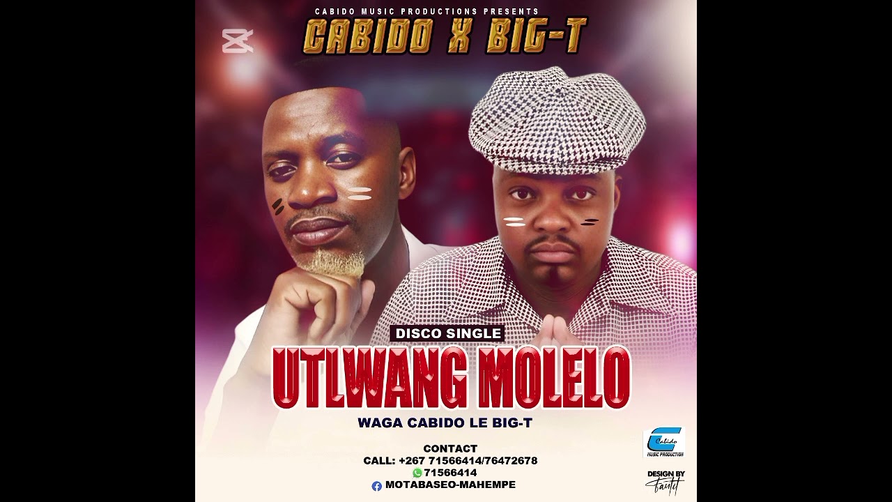 Molelo ( official audio) ~Cabido X BIG T.                 Disco Single .