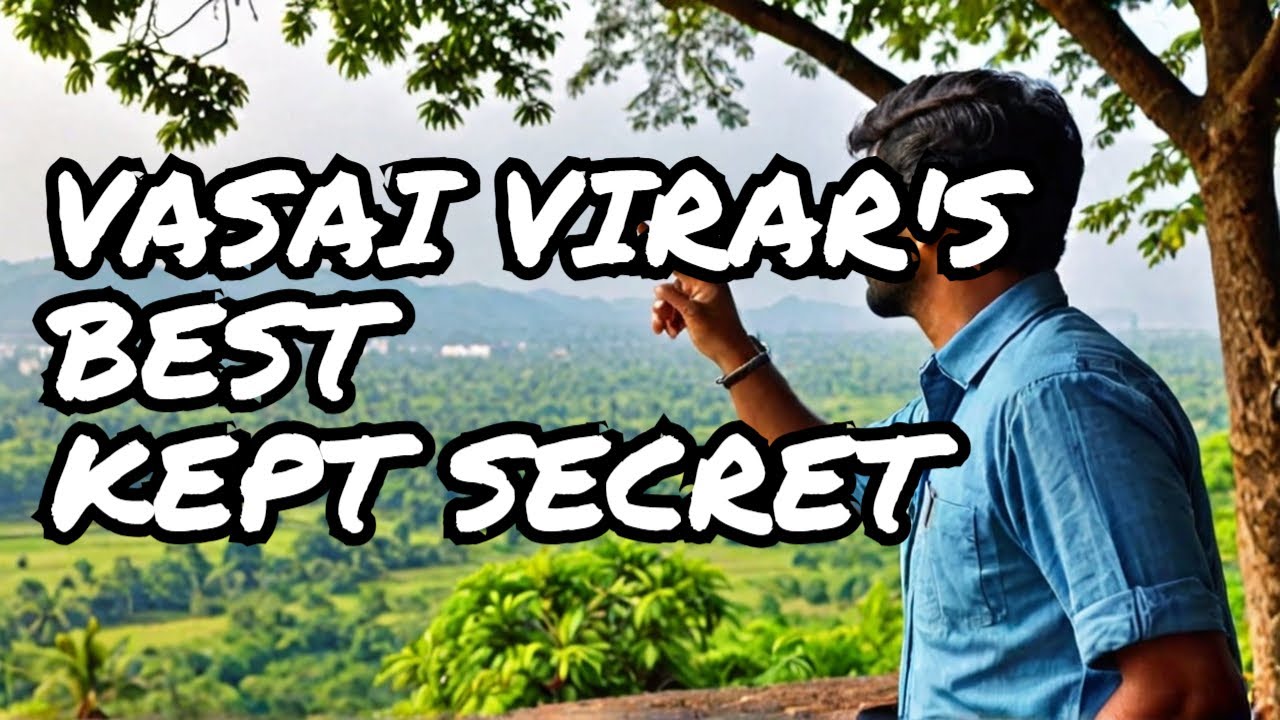 Discover the HIDDEN GEM of Vasai Virar!
