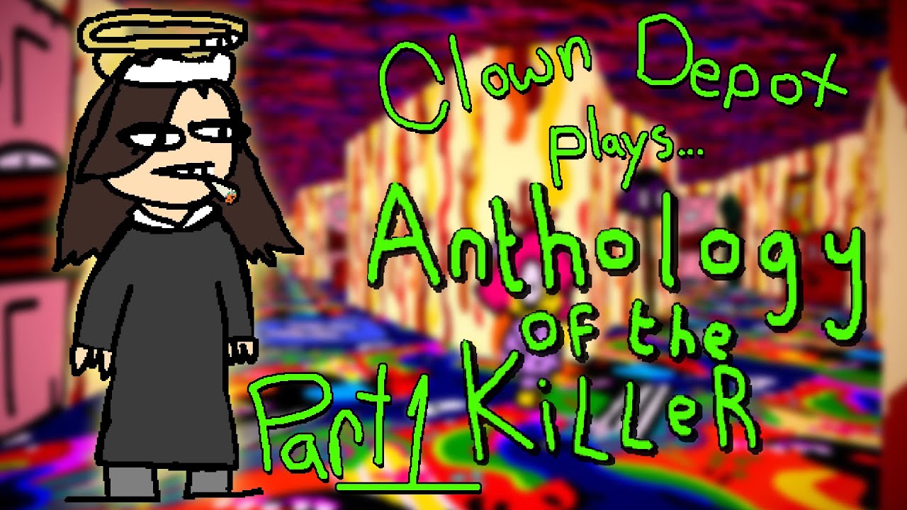 Clown Depot || Anthology of the Killer (Part 1: The Stumbling Mumbler)