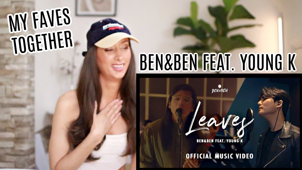 Ben&Ben - Leaves feat. Young K | Official Music Video REACTION