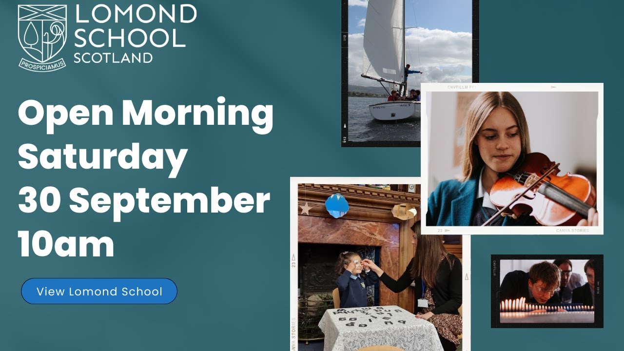 Lomond School Open Morning - Saturday 30 September at 10am