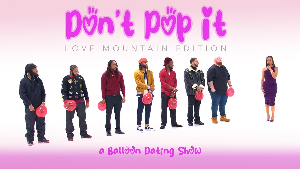 🎈Ep56: Don't Pop It (Love Mountain Edition)
