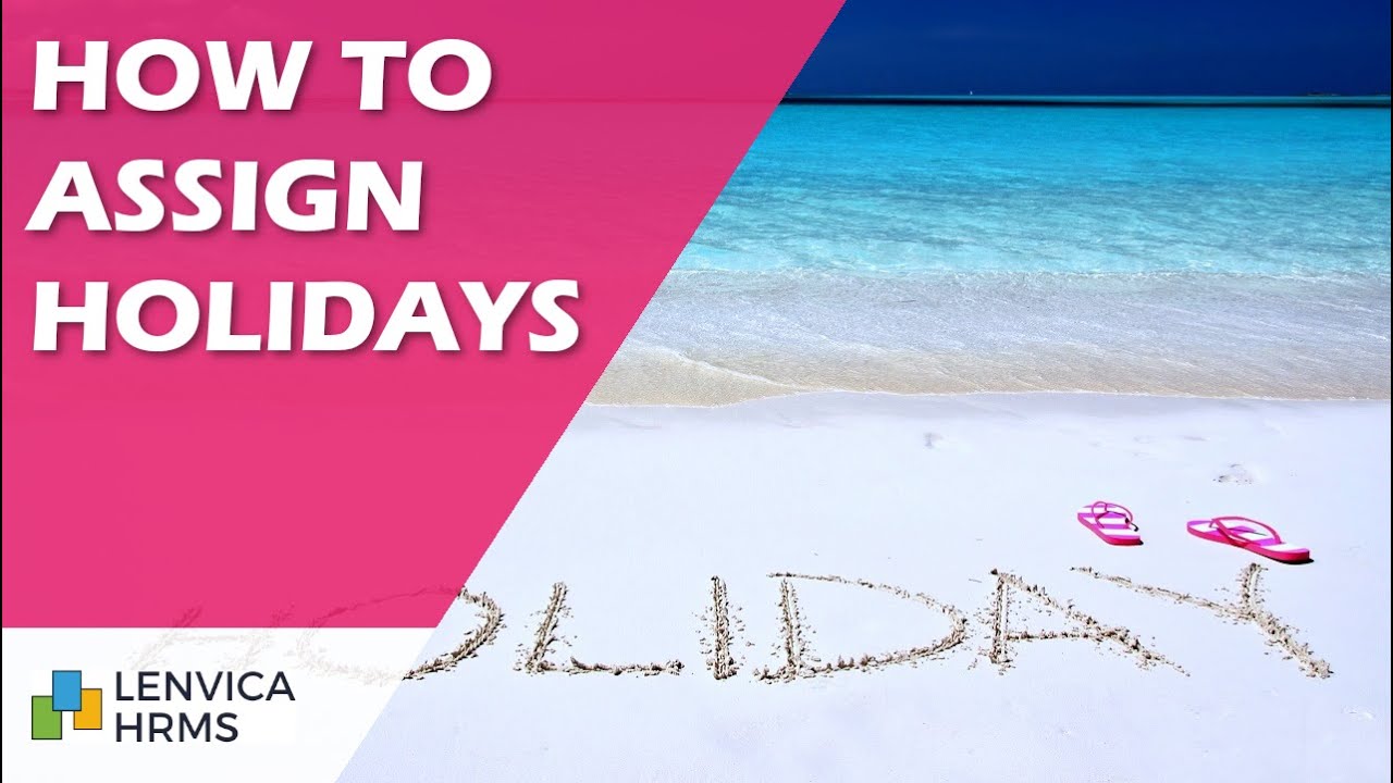 How to assign holidays to employees