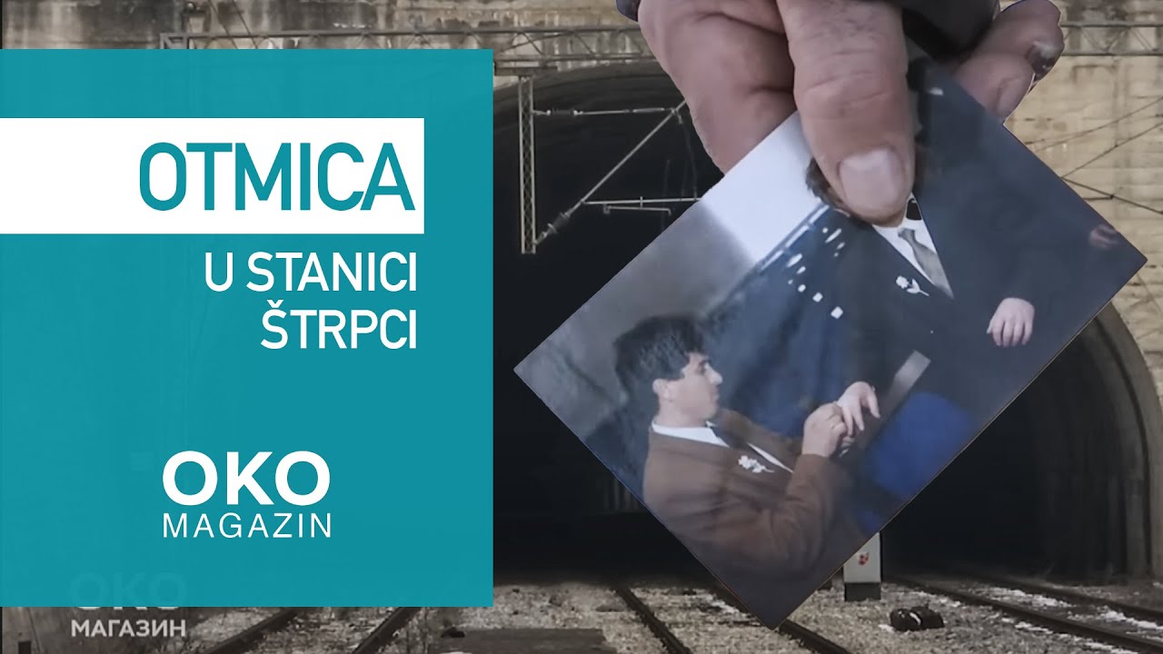 Oko magazin: Otmica u stanici Štrpci, mrak između dva tunela
