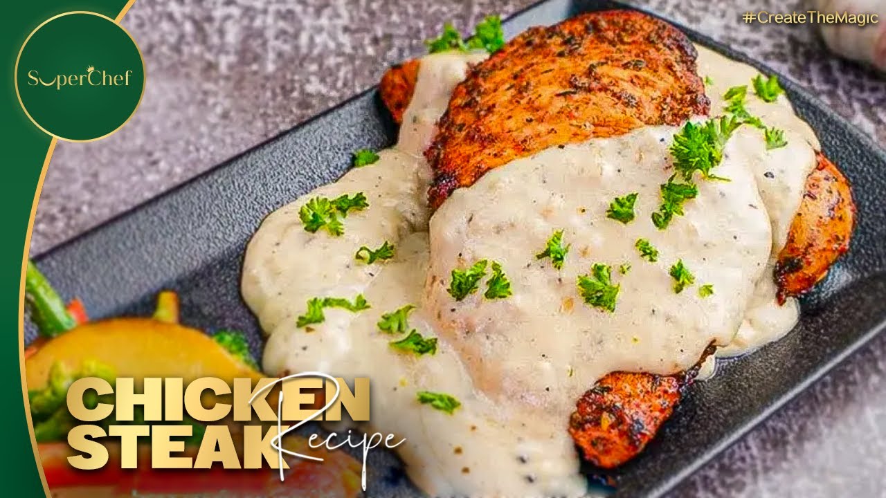 Chicken Steak with White Sauce Recipe by SooperChef