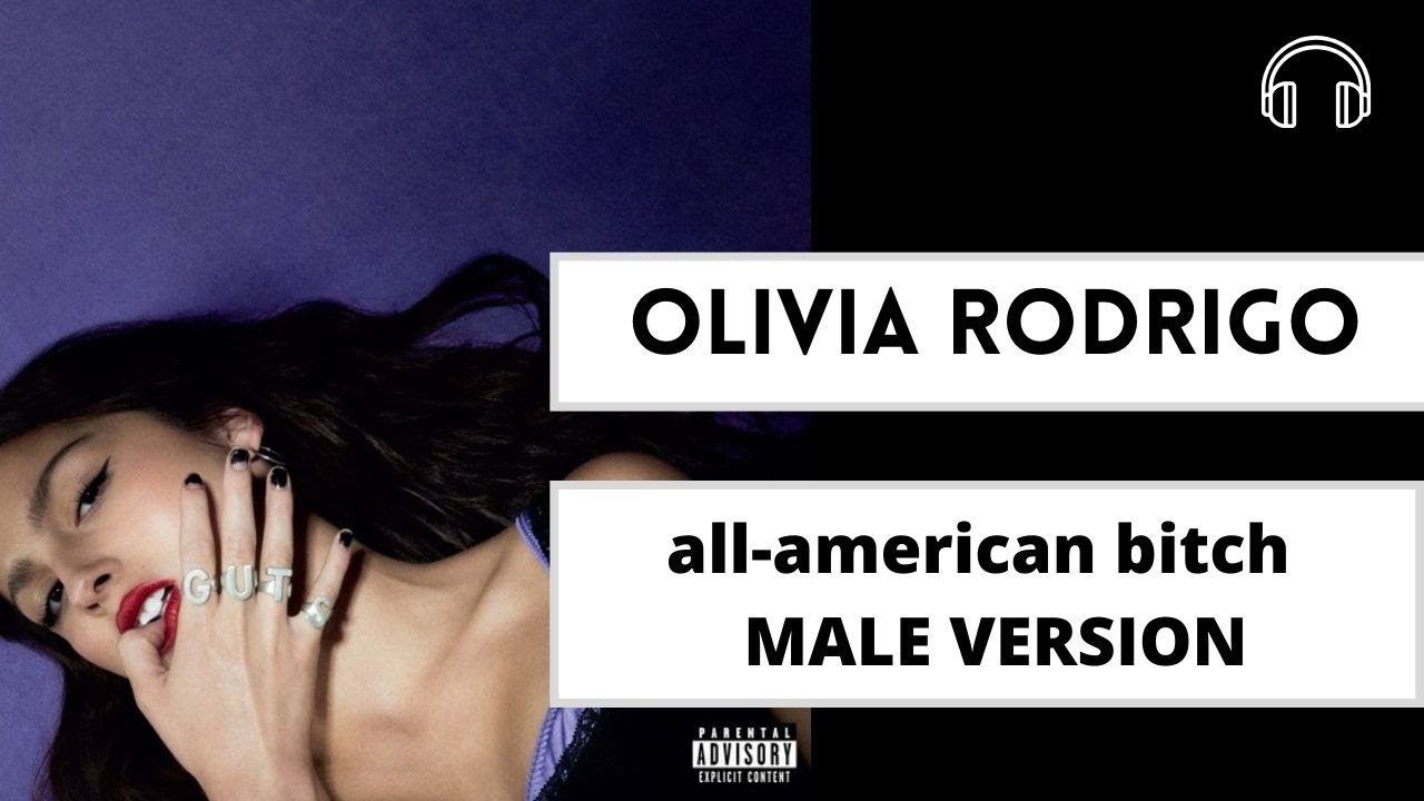 Olivia Rodrigo -  all american bitch (Male Version)