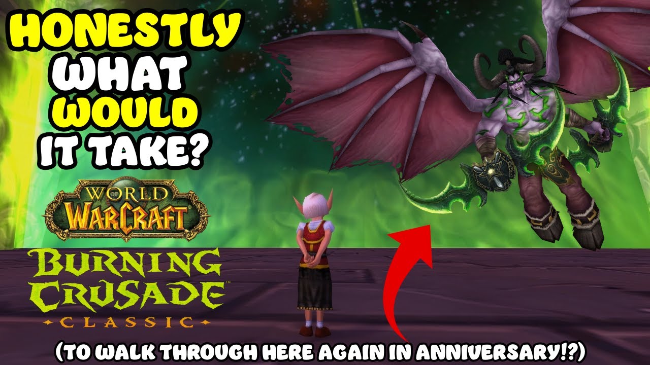 Will I Play TBC Classic AGAIN!??