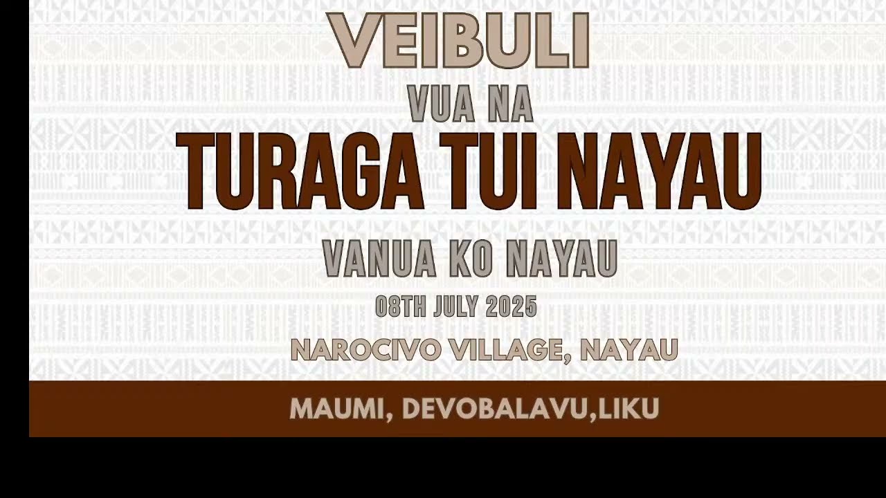 Veibuli Vua na Turaga Tui Nayau - Nayau Island | 08th July 2025 | Narocivo Village