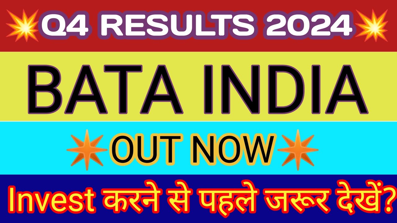 Bata India Q4 Results 2024 🔴 Bata India Results Today 🔴 Bata India Share Latest News 🔴 Bata Share