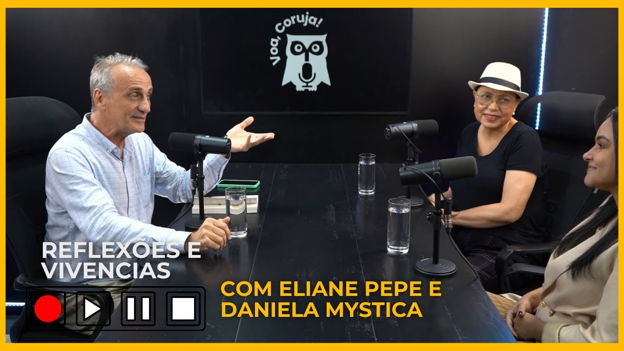 Reflexões e Vivencias com Eliane Pepe e Daniela Mystica, ep 41 - Marcelo Pepe