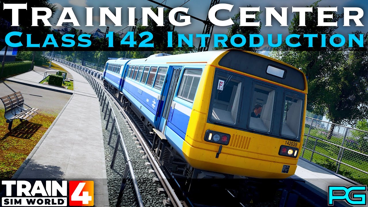 Train Sim World 4 - Training Center - Class 142 Introduction