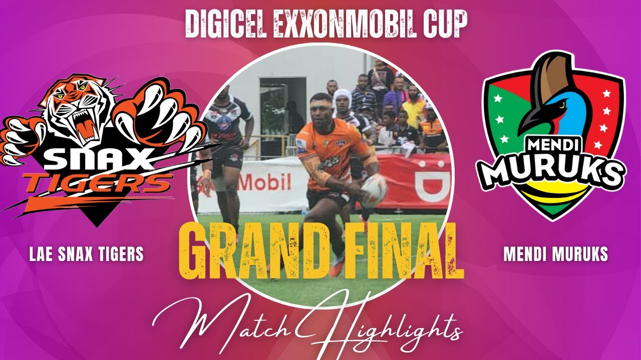 Lae Snax Tigers vs PRK Mendi Muruks | Match Highlights | Digicel ExxonMobil Cup | Grand Final