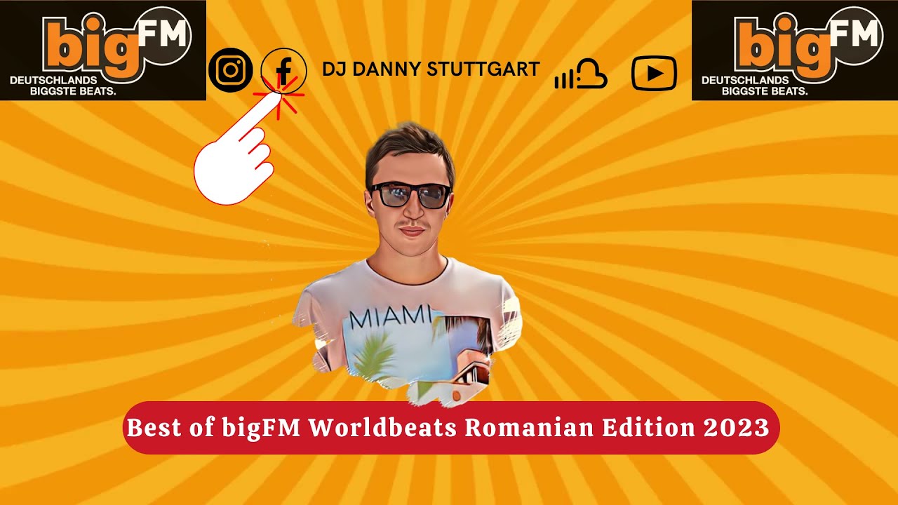 Dj Danny(Stuttgart @ Best  of bigFM Worldbeats Romanian Edition 2023